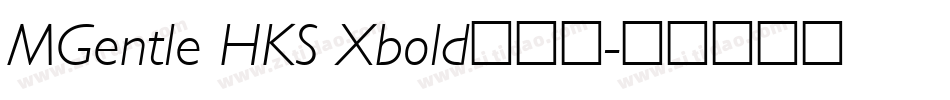 MGentle HKS Xbold转换器字体转换